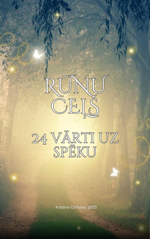 E-GRĀMATA .PDF  “RŪNU CEĻŠ. 24 vārti uz RŪNU spēku”